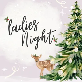 2024 Ladies' Night - Sunday Dec. 8