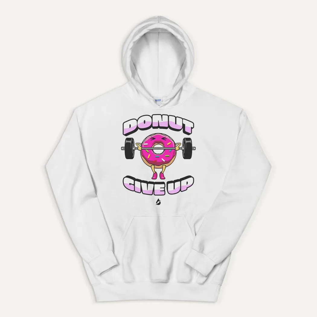 Donut Give Up Pullover Hoodie