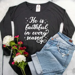 He is Faithful in Every Season Tunic Tee