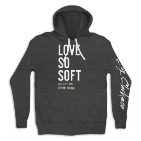 The Love So Soft Hoodie